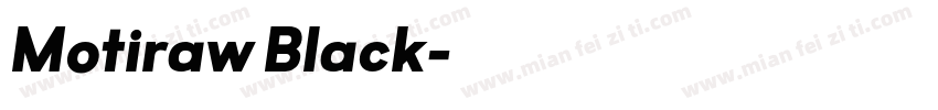Motiraw Black字体转换